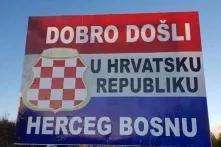Billboard "Willkommen in der kroatischen Republik Herceg-Bosna"
