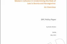 Western Collusion in Undermining the Rule of Law in Bosnia and Herzegovina: An Overview