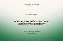 POZIV - AKADEMIJA POLITIČKE EKOLOGIJE:  SIGURNOST NESIGURNOSTI
