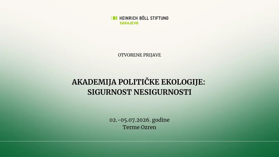 POZIV - AKADEMIJA POLITIČKE EKOLOGIJE:  SIGURNOST NESIGURNOSTI