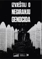 IZVJEŠTAJ O NEGIRANJU GENOCIDA 2025