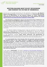  WESTERN BALKANS MUST REJECT REVISIONISM AND HONOUR THE VICTIMS OF SREBRENICA 